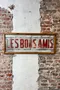 Ancienne enseigne de café « Les Bons Amis » - début XXe siècle